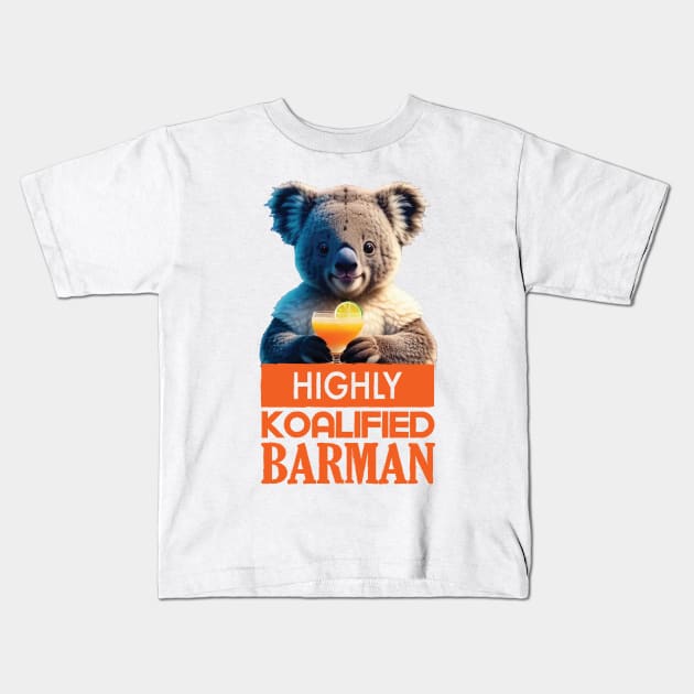 Just a Highly Koalified Barman Koala Kids T-Shirt by Dmytro